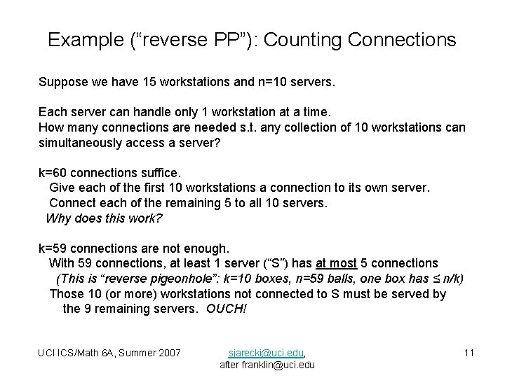 Example (“reverse PP”): Counting Connections Suppose we have 15 workstations and n=10 servers. Each