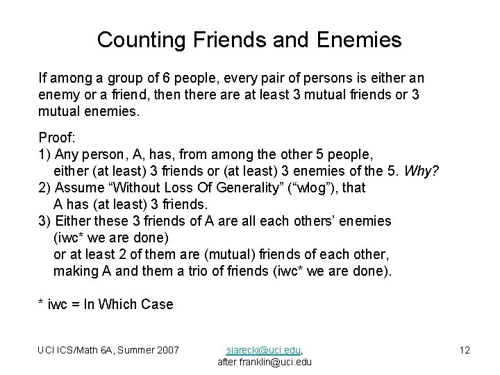 Counting Friends and Enemies If among a group of 6 people, every pair of