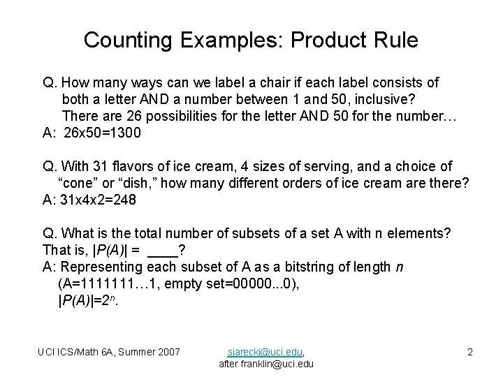Counting Examples: Product Rule Q. How many ways can we label a chair if