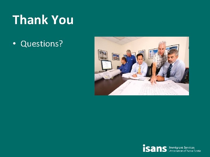 Thank You • Questions? 