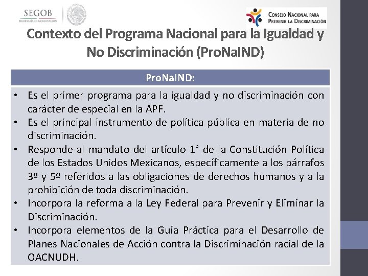 Contexto del Programa Nacional para la Igualdad y No Discriminación (Pro. Na. IND) Pro.