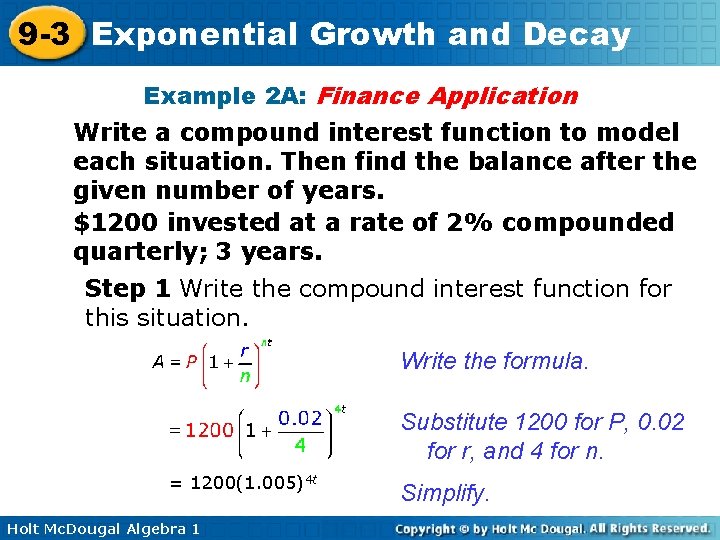 9 -3 Exponential Growth and Decay Example 2 A: Finance Application Write a compound