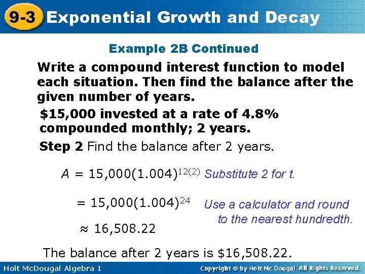 9 -3 Exponential Growth and Decay Example 2 B Continued Write a compound interest