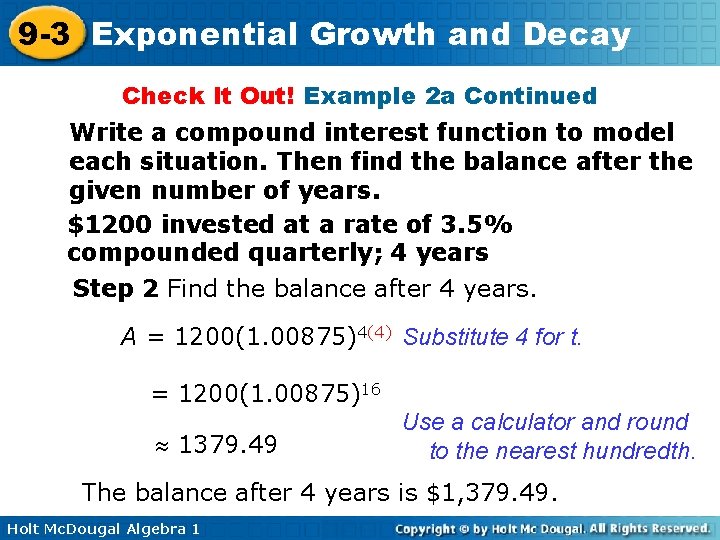 9 -3 Exponential Growth and Decay Check It Out! Example 2 a Continued Write