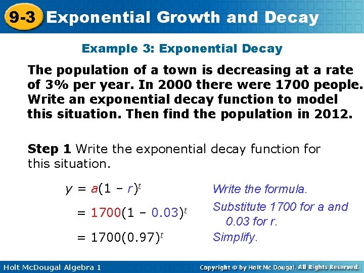 9 -3 Exponential Growth and Decay Example 3: Exponential Decay The population of a