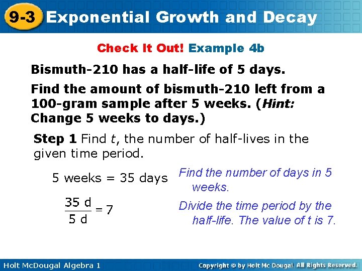 9 -3 Exponential Growth and Decay Check It Out! Example 4 b Bismuth-210 has