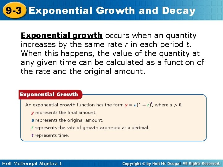 9 -3 Exponential Growth and Decay Exponential growth occurs when an quantity increases by