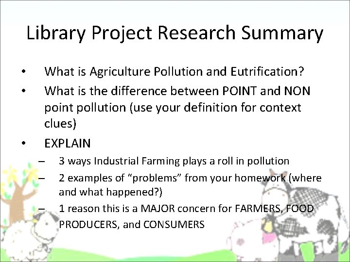 Library Project Research Summary • • • What is Agriculture Pollution and Eutrification? What Library Project Research Summary • • • What is Agriculture Pollution and Eutrification? What