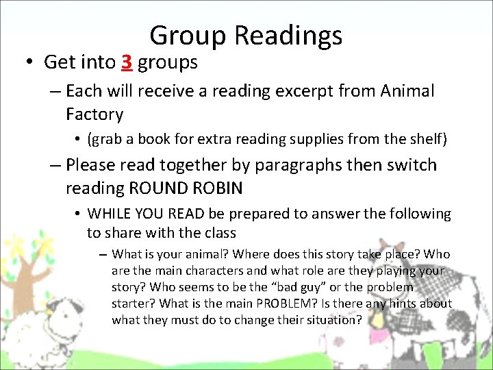 Group Readings • Get into 3 groups – Each will receive a reading excerpt Group Readings • Get into 3 groups – Each will receive a reading excerpt