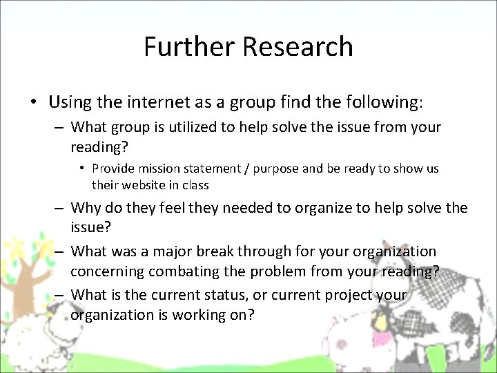 Further Research • Using the internet as a group find the following: – What Further Research • Using the internet as a group find the following: – What