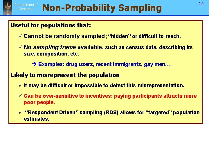 Foundations of Research Non-Probability Sampling 56 Useful for populations that: ü Cannot be randomly Foundations of Research Non-Probability Sampling 56 Useful for populations that: ü Cannot be randomly