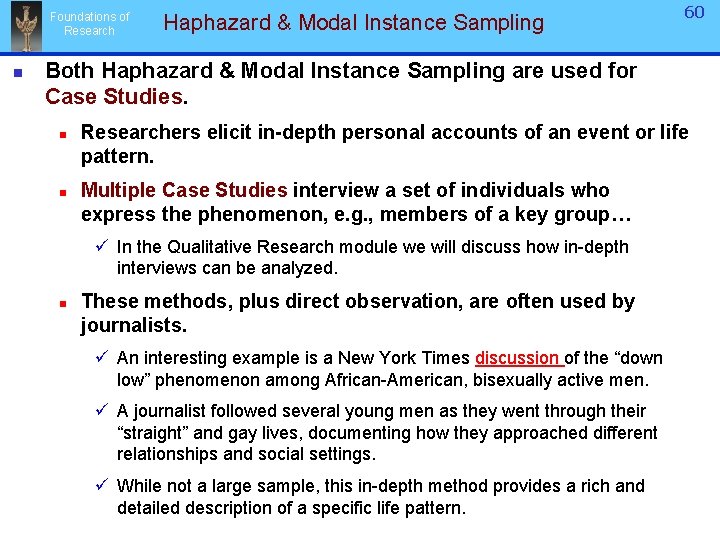 Foundations of Research n Haphazard & Modal Instance Sampling 60 Both Haphazard & Modal Foundations of Research n Haphazard & Modal Instance Sampling 60 Both Haphazard & Modal