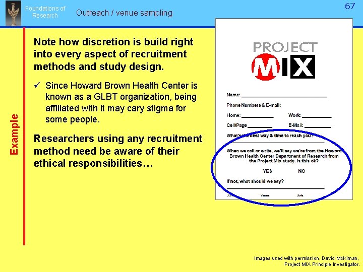 Foundations of Research Outreach / venue sampling 67 Example Note how discretion is build Foundations of Research Outreach / venue sampling 67 Example Note how discretion is build
