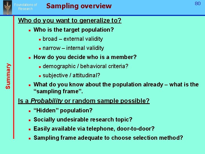 Sampling overview Foundations of Research 80 Who do you want to generalize to? n Sampling overview Foundations of Research 80 Who do you want to generalize to? n