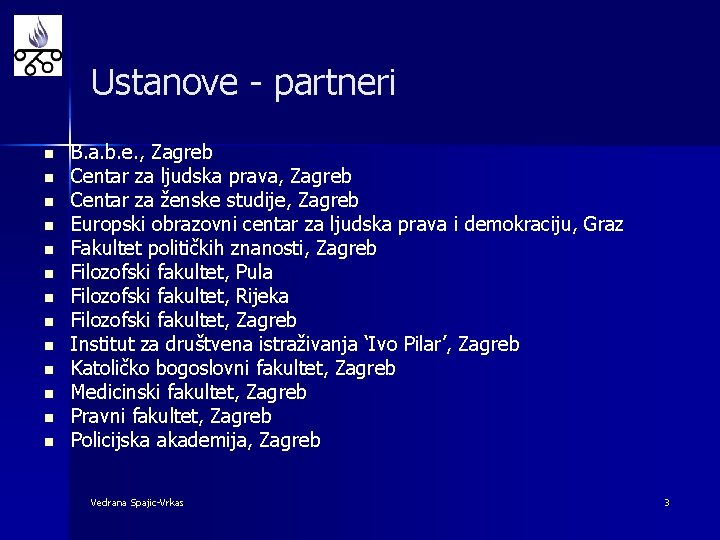 Ustanove - partneri n n n n B. a. b. e. , Zagreb Centar