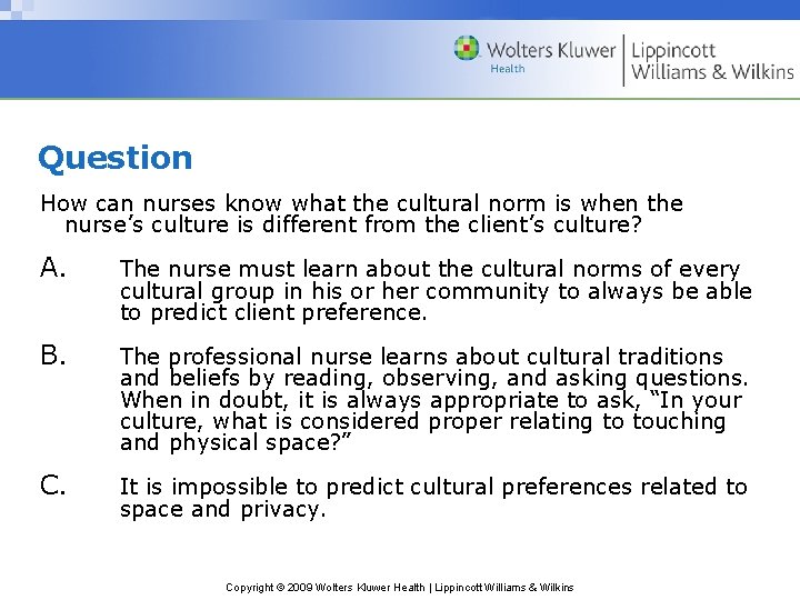 Question How can nurses know what the cultural norm is when the nurse’s culture