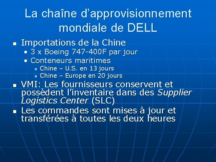 La chaîne d’approvisionnement mondiale de DELL n Importations de la Chine • 3 x