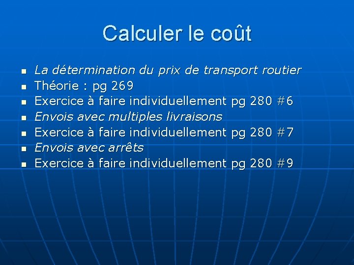 Calculer le coût n n n n La détermination du prix de transport routier