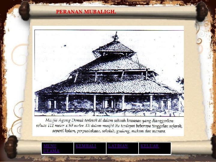 PERANAN MUBALIGH. MENU UTAMA KEMBALI LATIHAN KELUAR PERANAN MUBALIGH. MENU UTAMA KEMBALI LATIHAN KELUAR