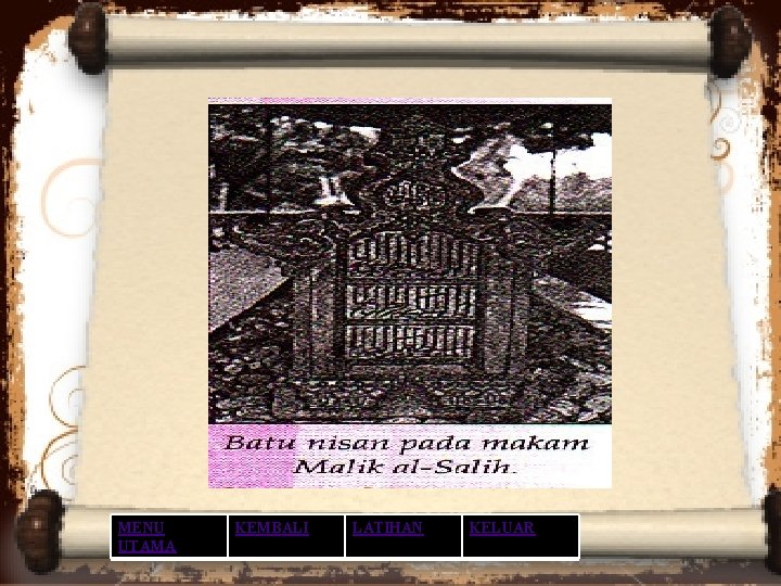 MENU UTAMA KEMBALI LATIHAN KELUAR MENU UTAMA KEMBALI LATIHAN KELUAR