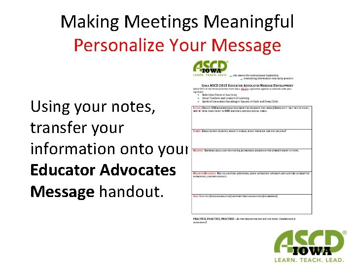 Making Meetings Meaningful Personalize Your Message Using your notes, transfer your information onto your