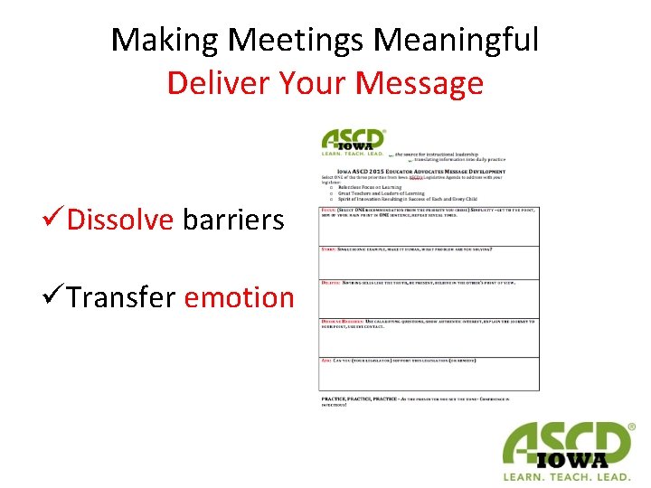 Making Meetings Meaningful Deliver Your Message üDissolve barriers üTransfer emotion 