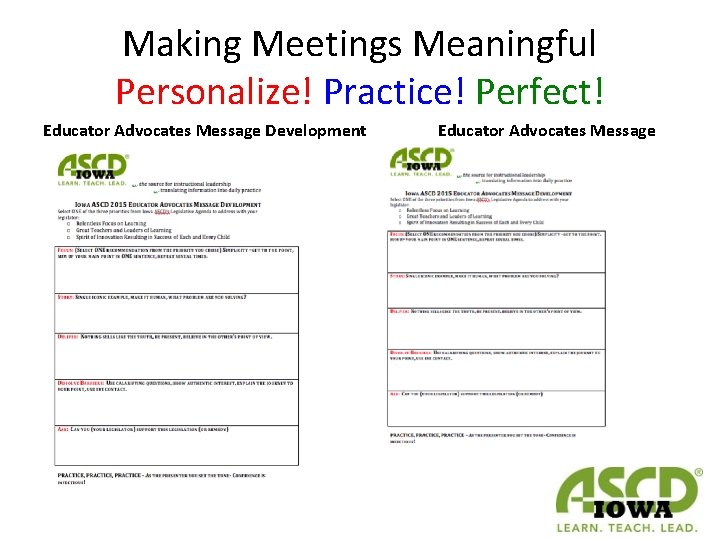 Making Meetings Meaningful Personalize! Practice! Perfect! Educator Advocates Message Development Educator Advocates Message 