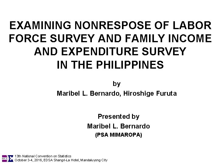 EXAMINING NONRESPOSE OF LABOR FORCE SURVEY AND FAMILY INCOME AND EXPENDITURE SURVEY IN THE