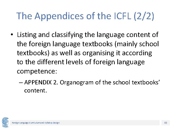 The Appendices of the ICFL (2/2) • Listing and classifying the language content of
