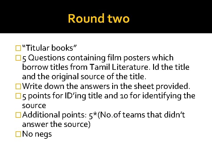 Round two �“Titular books” � 5 Questions containing film posters which borrow titles from