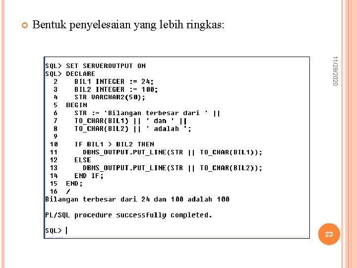  Bentuk penyelesaian yang lebih ringkas: 11/28/2020 23 