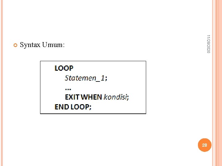 Syntax Umum: 11/28/2020 28 