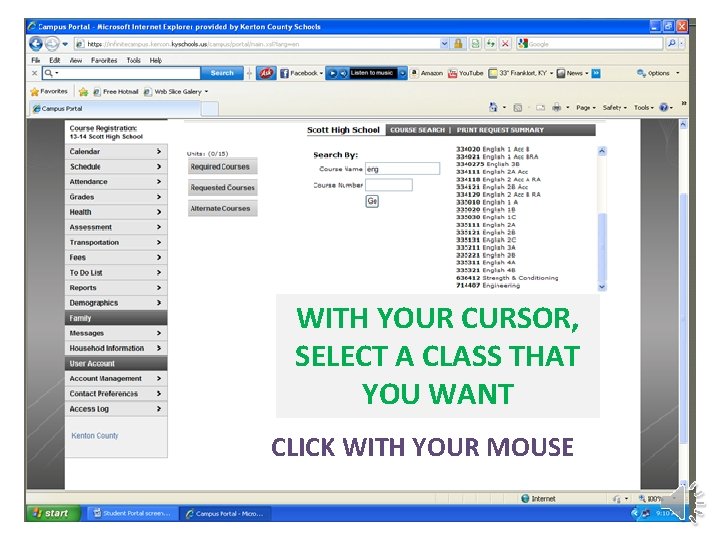 WITH YOUR CURSOR, SELECT A CLASS THAT YOU WANT CLICK WITH YOUR MOUSE 