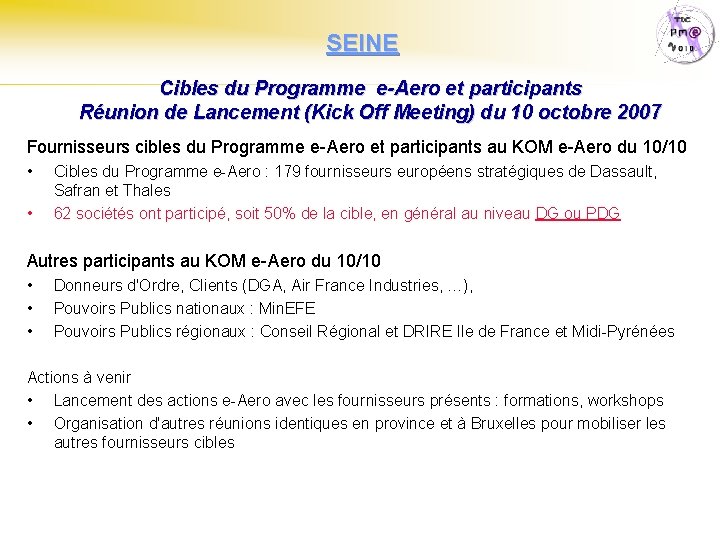 SEINE Cibles du Programme e-Aero et participants Réunion de Lancement (Kick Off Meeting) du