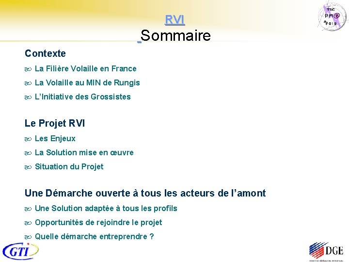 RVI Sommaire Contexte La Filière Volaille en France La Volaille au MIN de Rungis