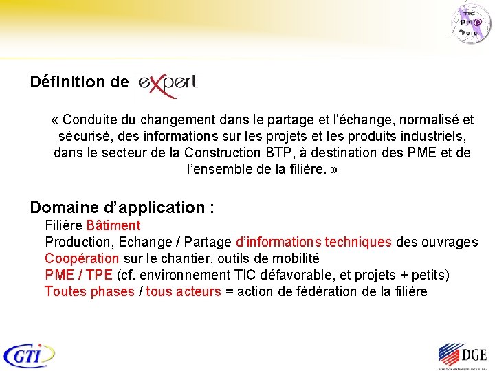 Définition de « Conduite du changement dans le partage et l'échange, normalisé et sécurisé,