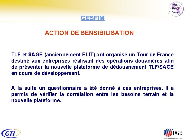 GESFIM ACTION DE SENSIBILISATION TLF et SAGE (anciennement ELIT) ont organisé un Tour de