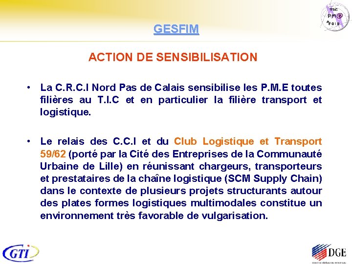 GESFIM ACTION DE SENSIBILISATION • La C. R. C. I Nord Pas de Calais