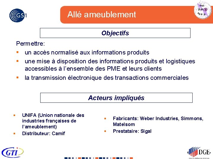 Allé ameublement Objectifs Permettre: § un accès normalisé aux informations produits § une mise