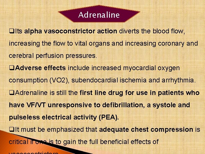 Adrenaline q. Its alpha vasoconstrictor action diverts the blood flow, increasing the flow to