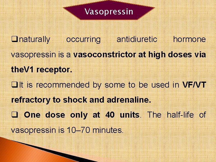 Vasopressin qnaturally occurring antidiuretic hormone vasopressin is a vasoconstrictor at high doses via the.
