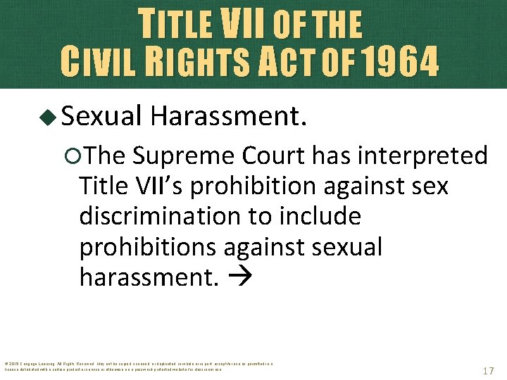 TITLE VII OF THE CIVIL RIGHTS ACT OF 1964 Sexual Harassment. The Supreme Court