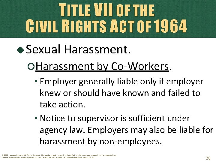 TITLE VII OF THE CIVIL RIGHTS ACT OF 1964 Sexual Harassment by Co-Workers. •