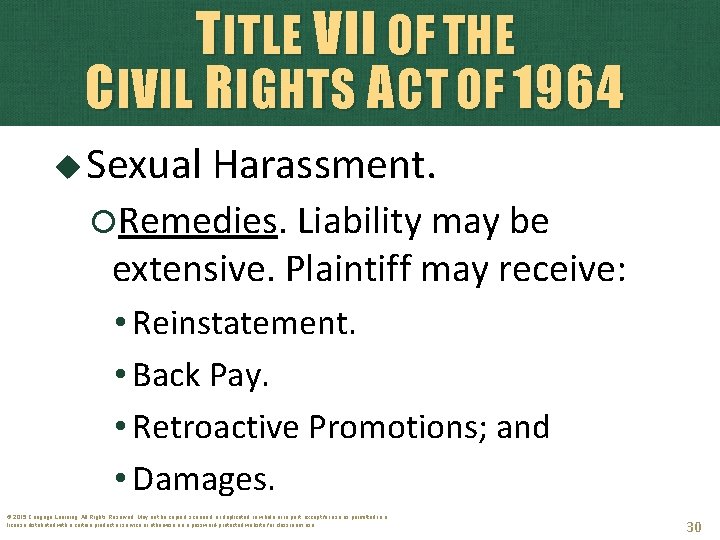 TITLE VII OF THE CIVIL RIGHTS ACT OF 1964 Sexual Harassment. Remedies. Liability may