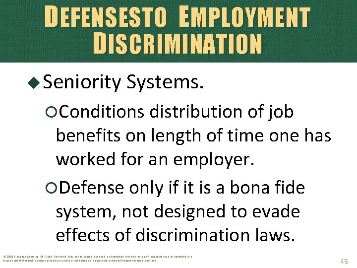 DEFENSESTO EMPLOYMENT DISCRIMINATION Seniority Systems. Conditions distribution of job benefits on length of time