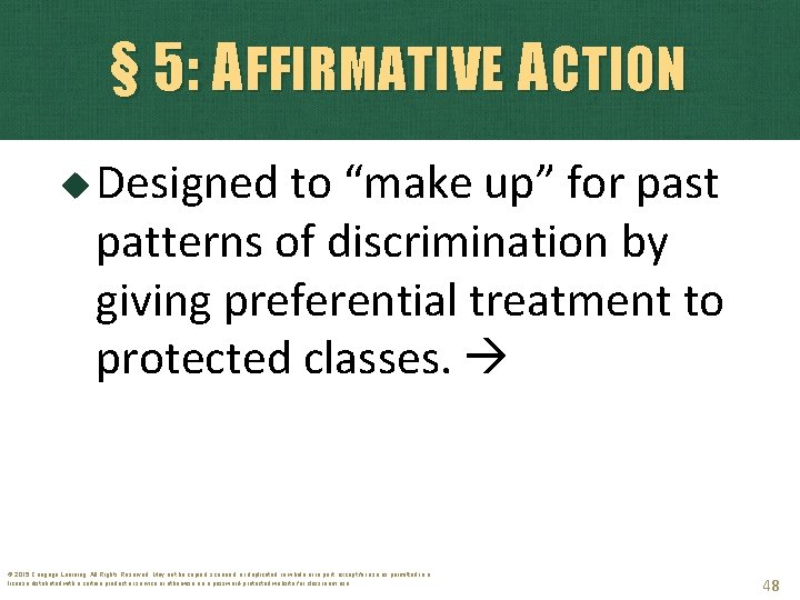 § 5: AFFIRMATIVE ACTION Designed to “make up” for past patterns of discrimination by