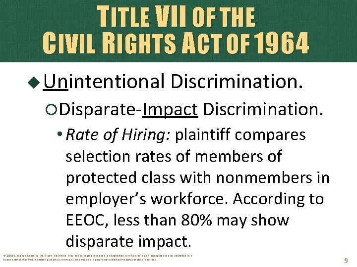 TITLE VII OF THE CIVIL RIGHTS ACT OF 1964 Unintentional Discrimination. Disparate-Impact Discrimination. •