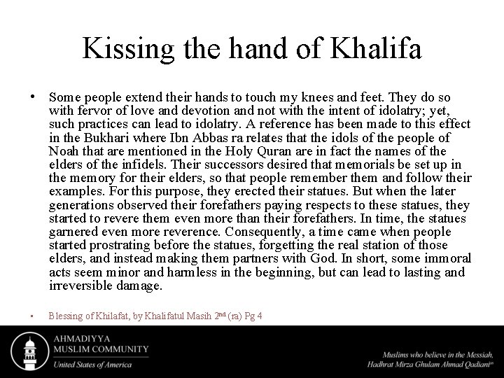 Kissing the hand of Khalifa • Some people extend their hands to touch my