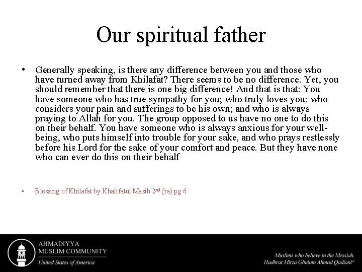 Our spiritual father • Generally speaking, is there any difference between you and those