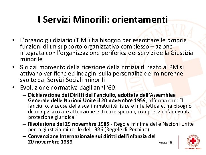 I Servizi Minorili: orientamenti • L’organo giudiziario (T. M. ) ha bisogno per esercitare I Servizi Minorili: orientamenti • L’organo giudiziario (T. M. ) ha bisogno per esercitare